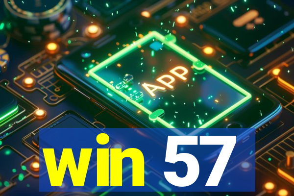 win 57
